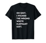 Oh Shit Funny White Elephant Gifts for Adults Under 15 20