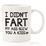 Funny Gag Gifts - I Didn't Fart Mug - Best Christmas Gifts for Men, Dad, Women - Unique Xmas Gift Idea for Him from Son, Daughter, Wife - Birthday Present for Adults, Husband, Brother -Fun Novelty Cup