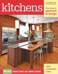 Kitchens: The Smart Approach to Design (Creative Homeowner) More than Just an Idea Book, Plan, Customize, Save