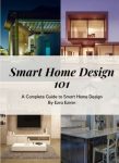 Smart Home Design 101: A Complete Guide to Smart Home Design